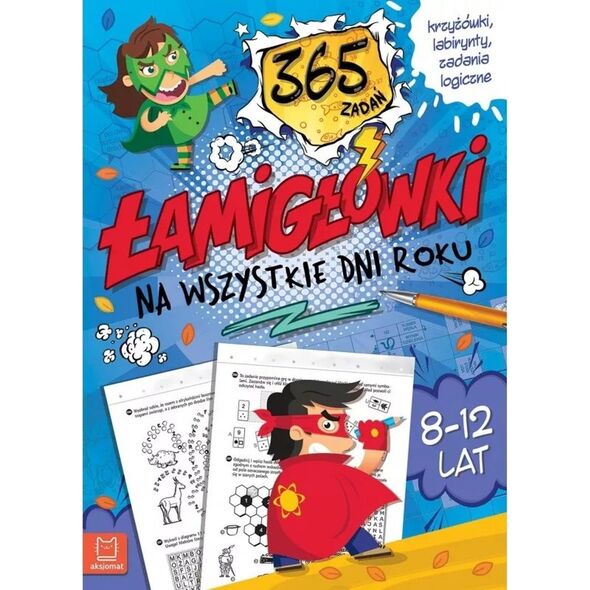 Aksjomat Łamigłówki 365 zadań 8-12 lat